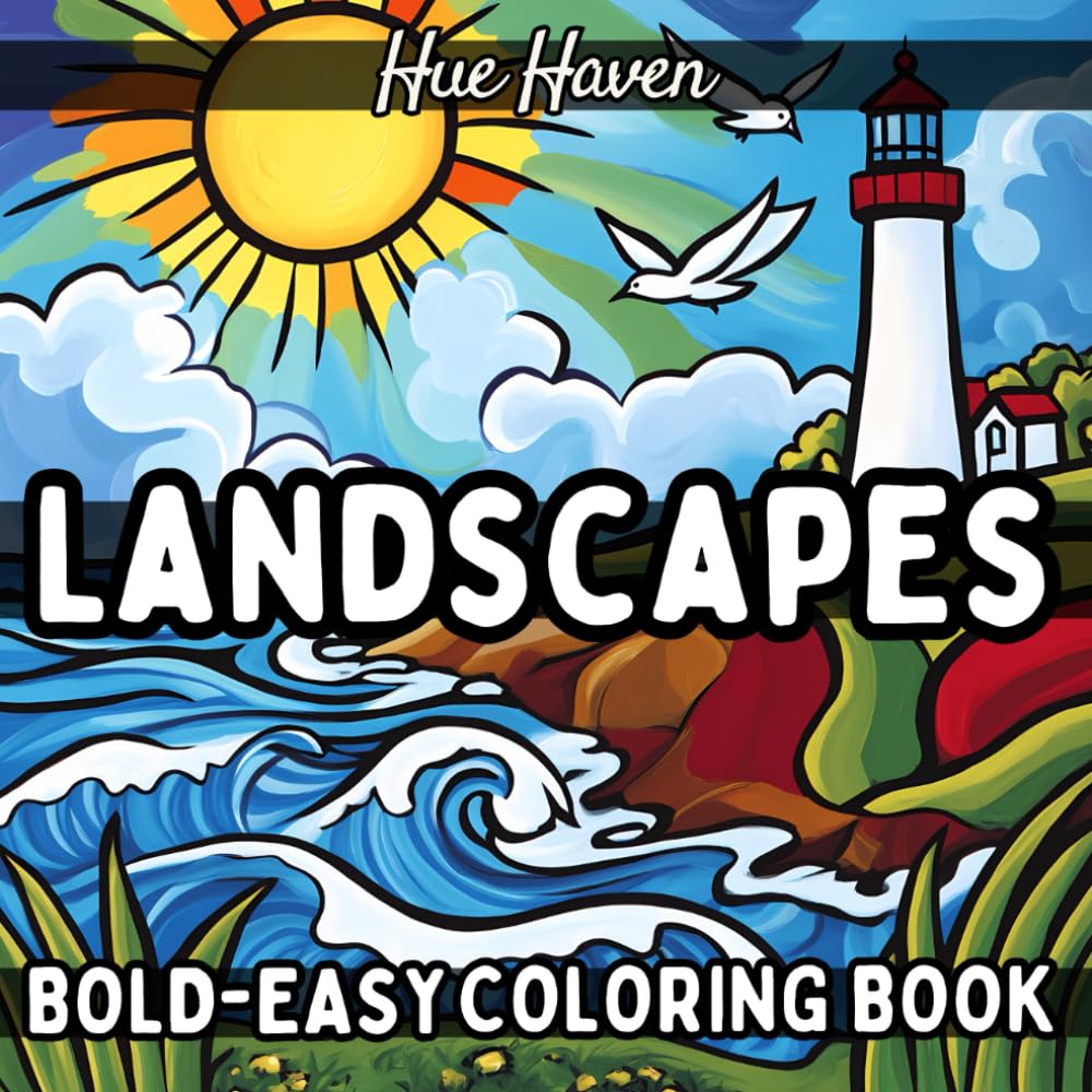 Landscapes: Bold and Easy Coloring Book for Kids and Adults Simple Stress Relief Designs of Serene Landscape coloring Pages