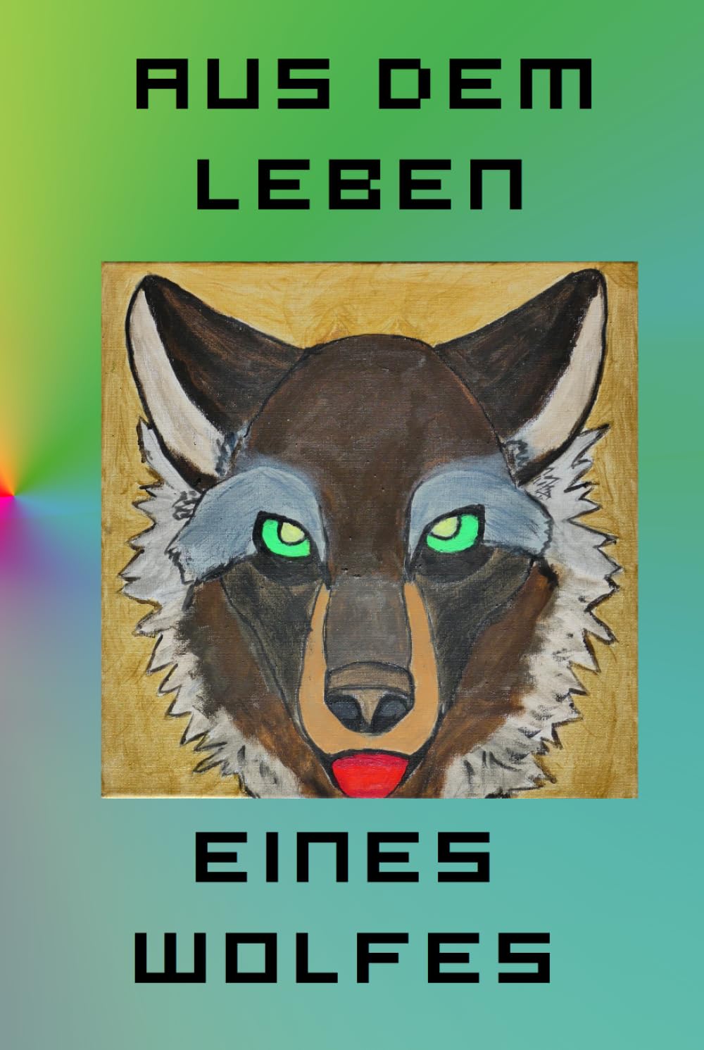 Aus dem Leben eines Wolfes...