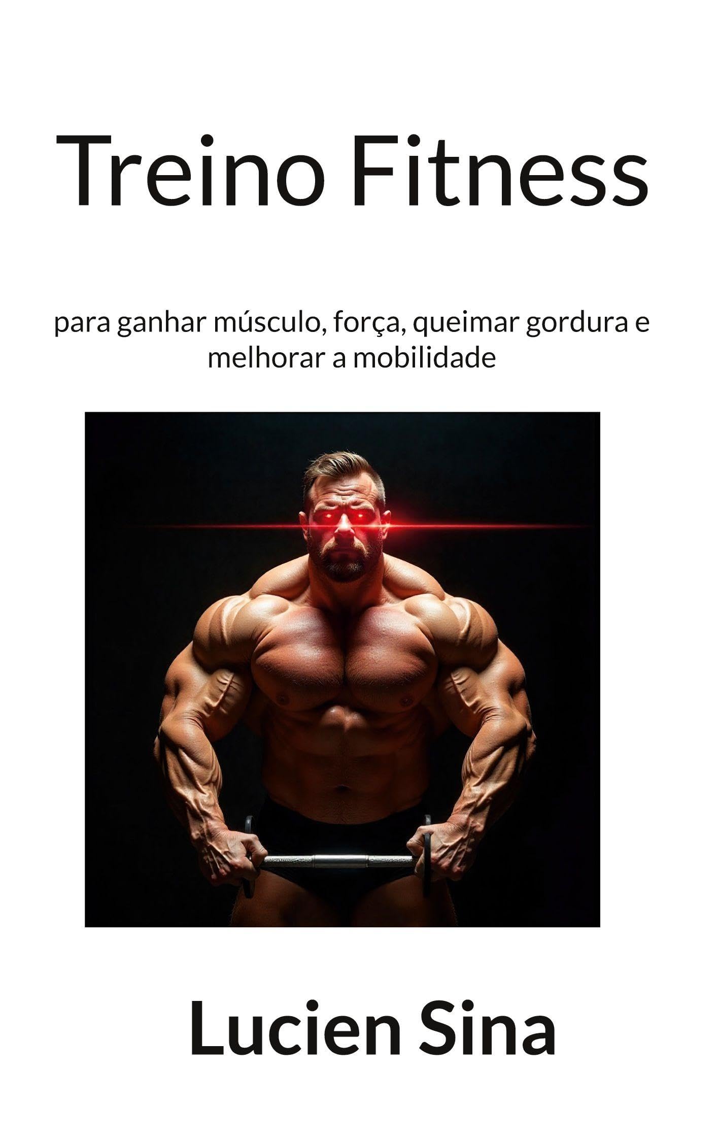 Treino Fitness: para ganhar músculo, força, queimar gordura e melhorar a mobilidade