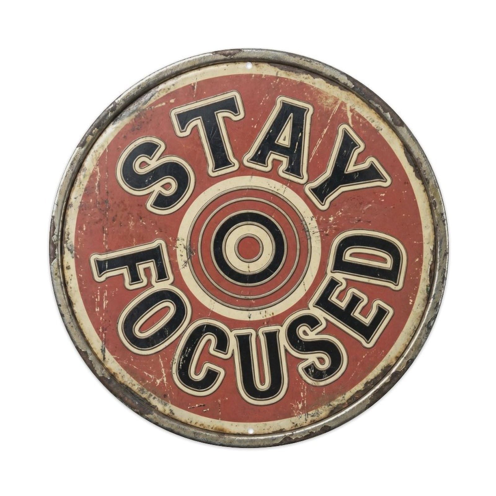 Stay Focused Nostalgic Bedroom Ornament Retro Slogans Vintage Metal Tin Sign Plaque Wall Decor for Cafe, Club Bar, Office, Garden Metal Poster 8x8Inch