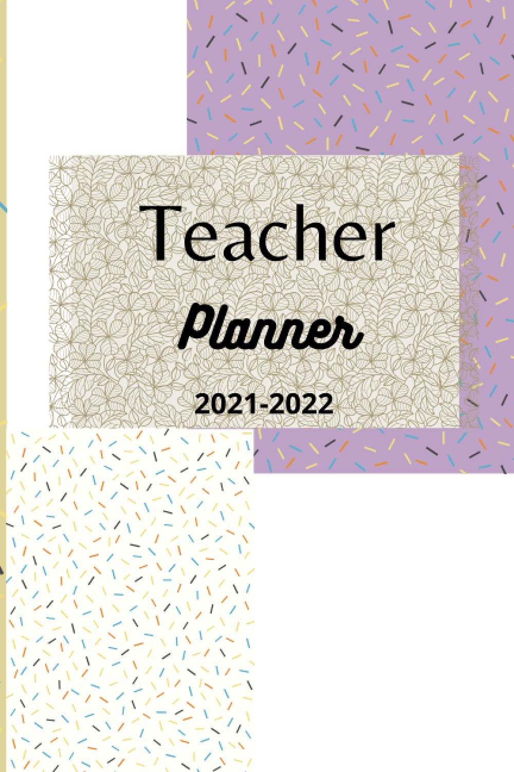 Teacher Planner 2021-2022: Academic planner weekly monthly | lesson planner book for teachers | Teacher Agenda For Class Organization and ... Gift for Teachers (Unique Teacher Planners!)