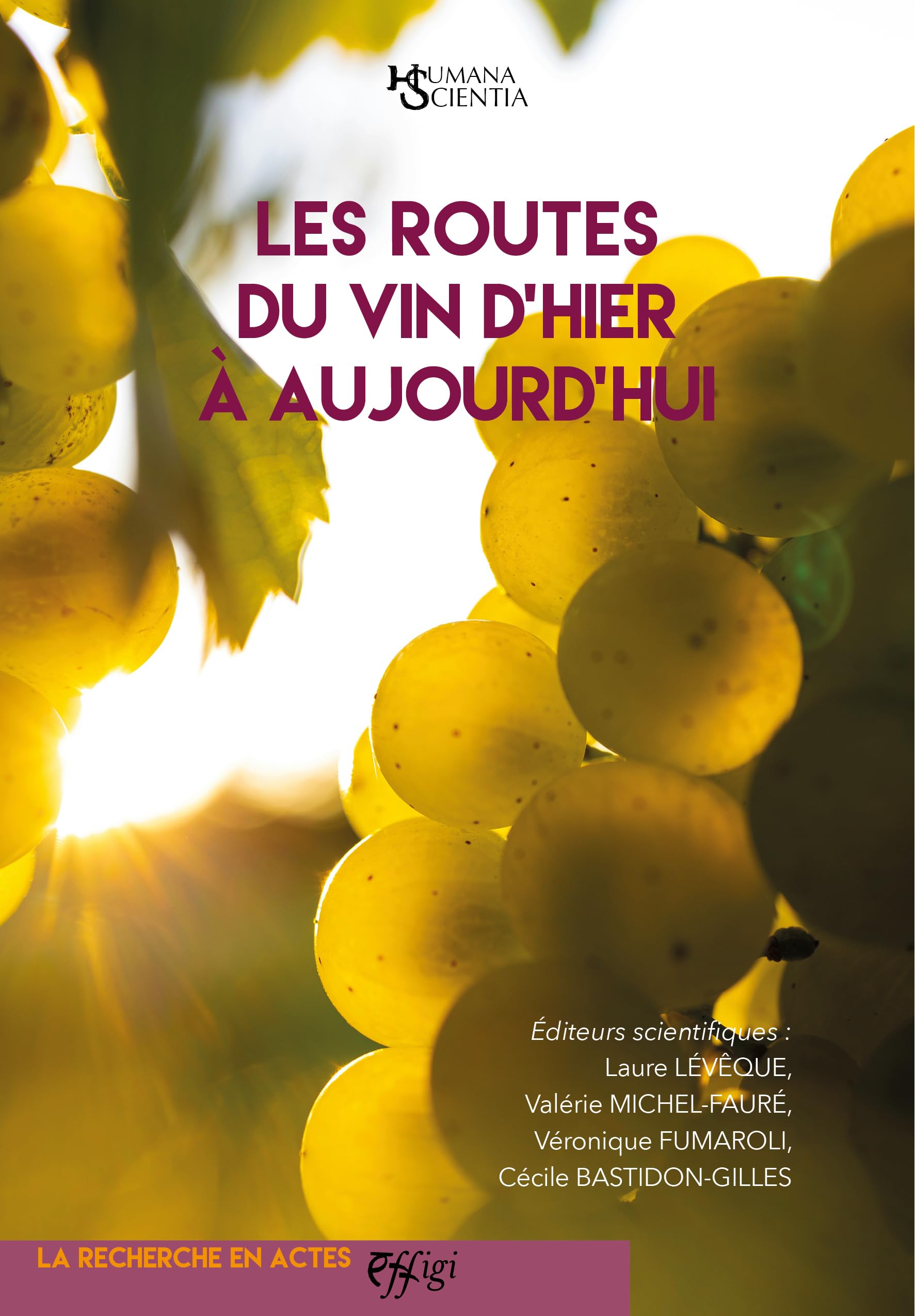 LES ROUTES DU VIN D'HIER A AUJOURD'HUI