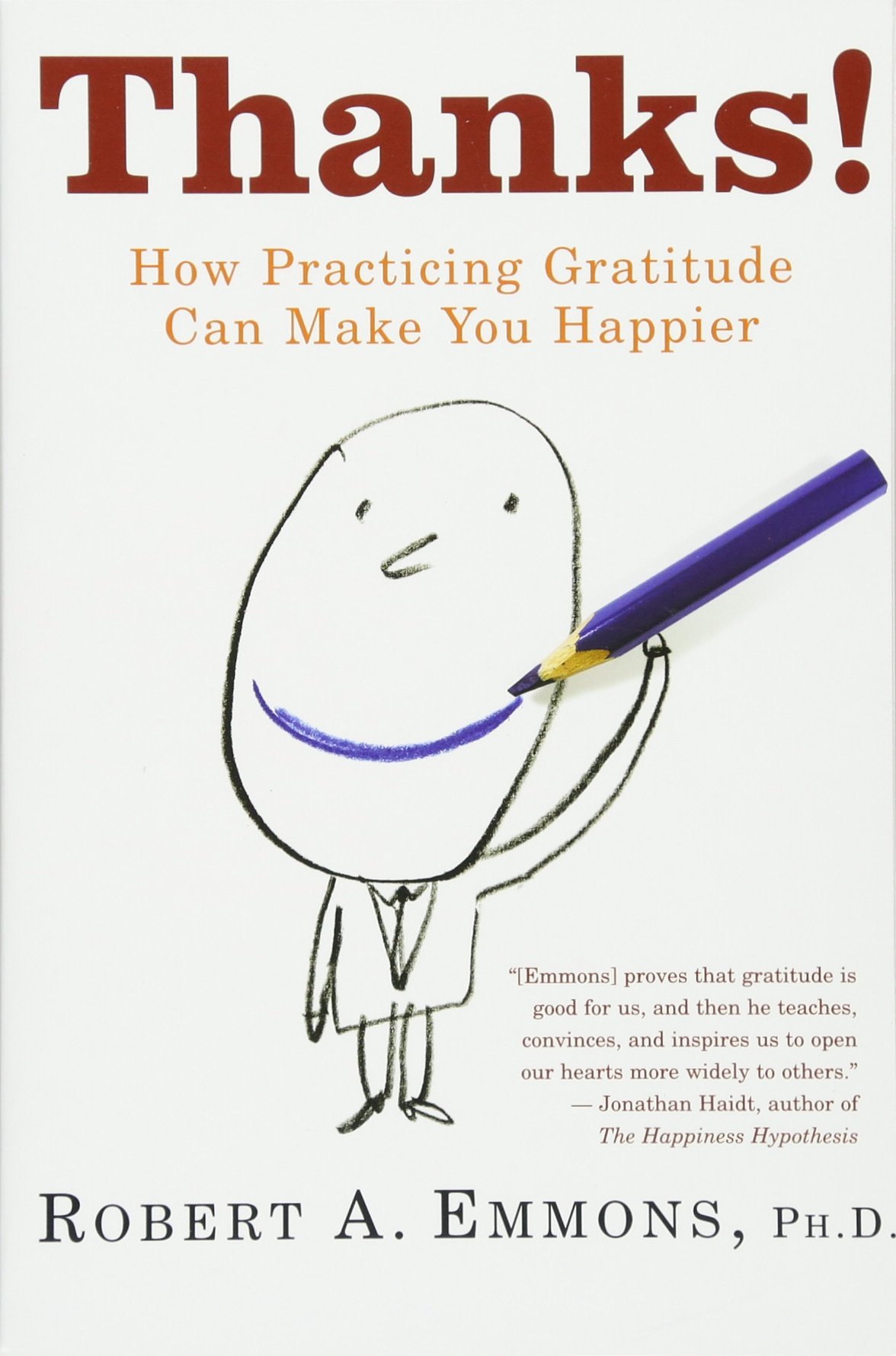 Thanks!: How Practicing Gratitude Can Make You Happier