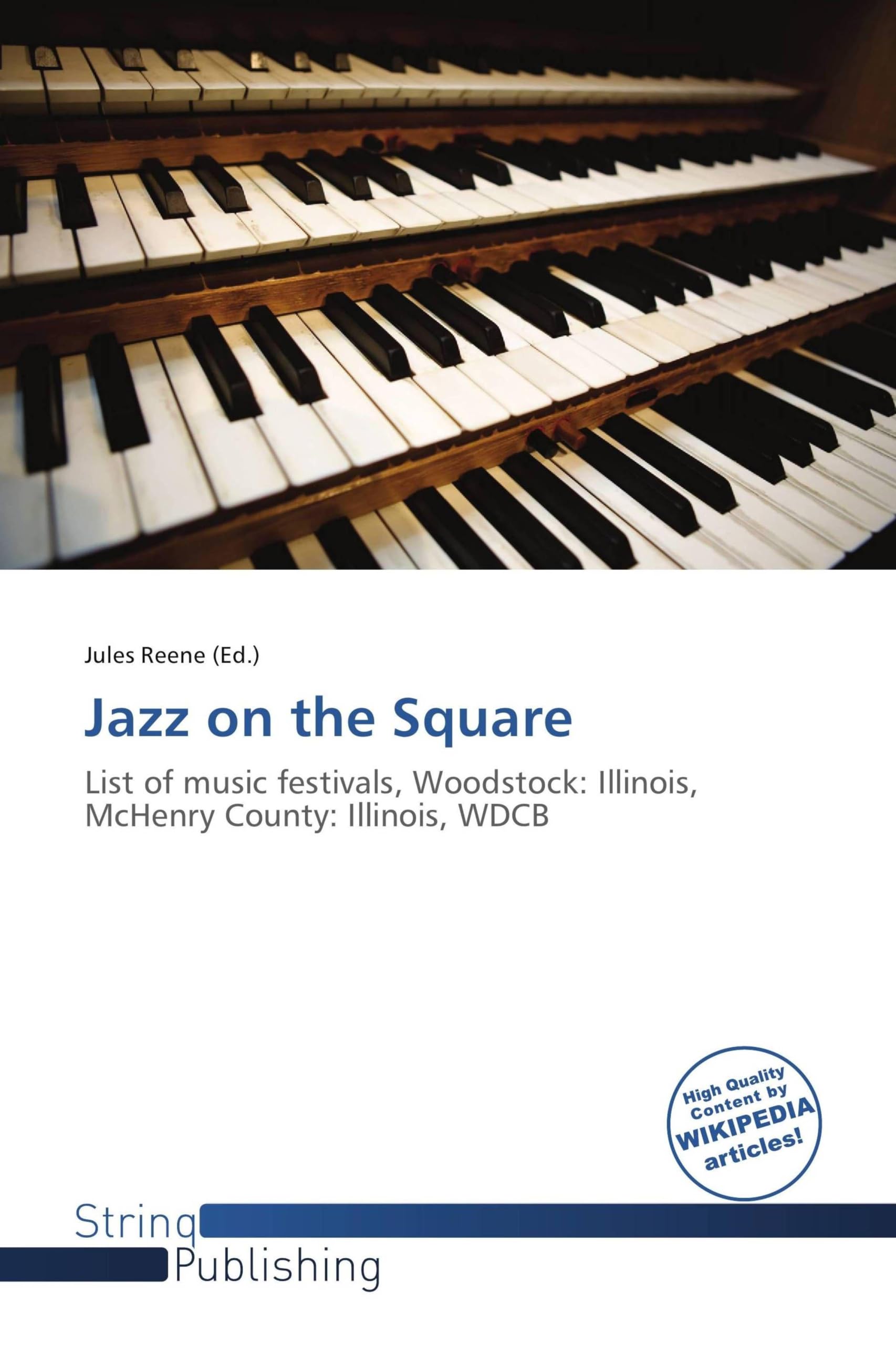 Jazz on the Square: List of music festivals, Woodstock: Illinois, McHenry County: Illinois, WDCB