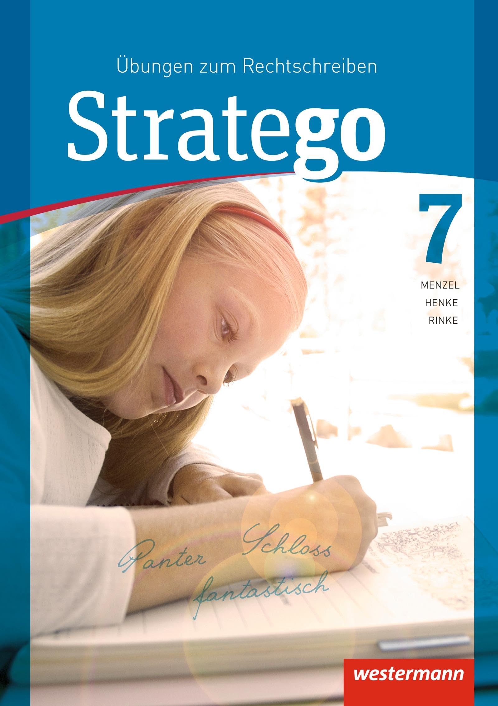 Stratego - Übungen zum Rechtschreiben Ausgabe 2014: Arbeitsheft 7 (Stratego: Übungen zum Rechtschreiben - Ausgabe 2015)