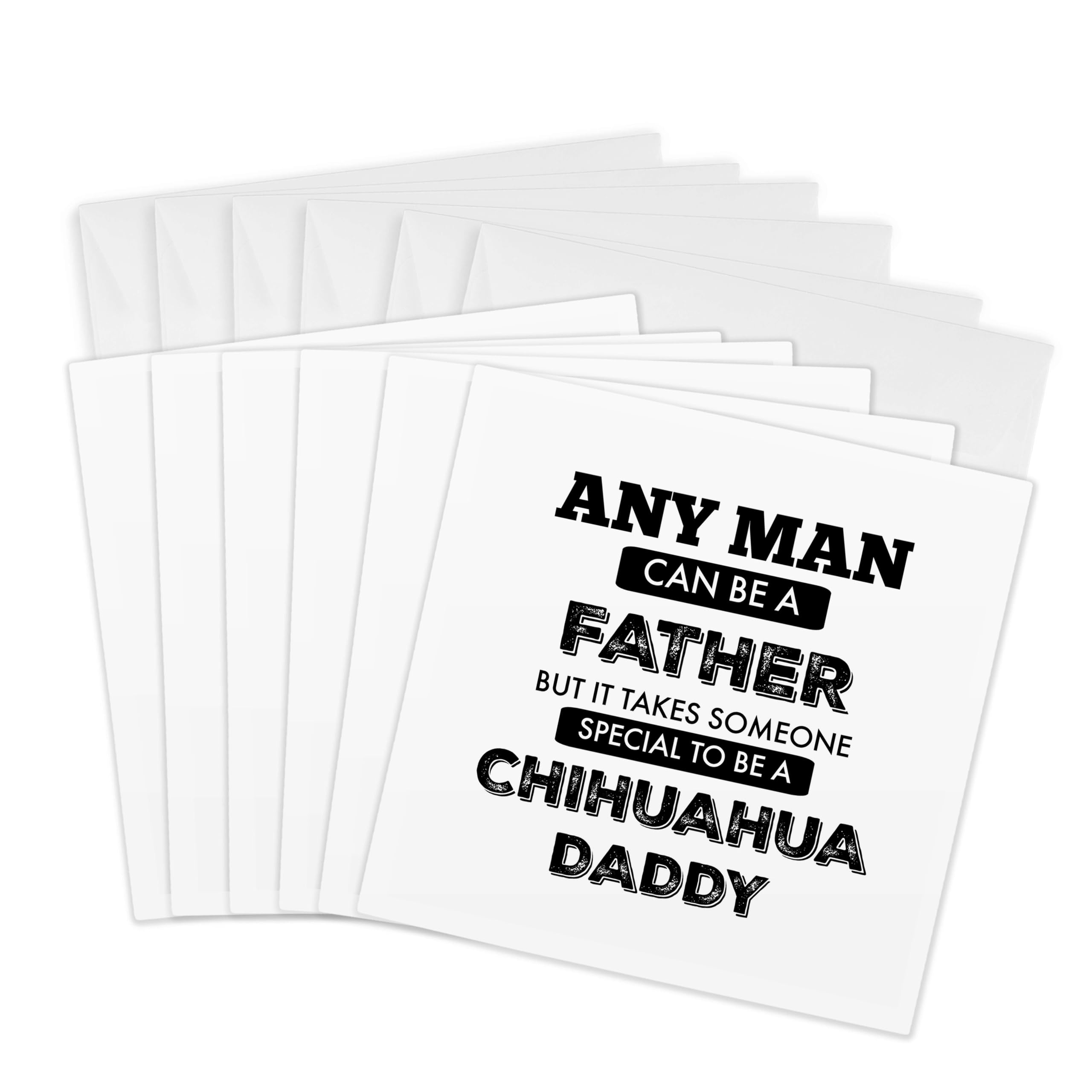 3dRose gc_253098_1 6 x 6-Inch "Chihuahua Daddy" Greeting Card (Pack of 6)