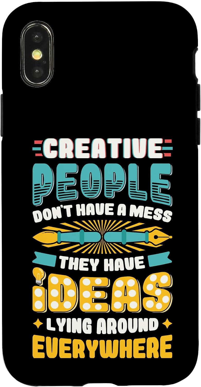 Creative People Ideas Lying Around Everywhere Creativity Case for iPhone X/XS
