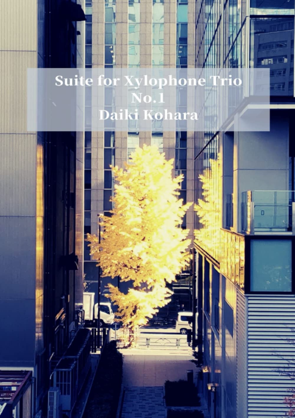 Suite for Xylophone Trio No.1: Daiki Kohara: 9798424223754: Books