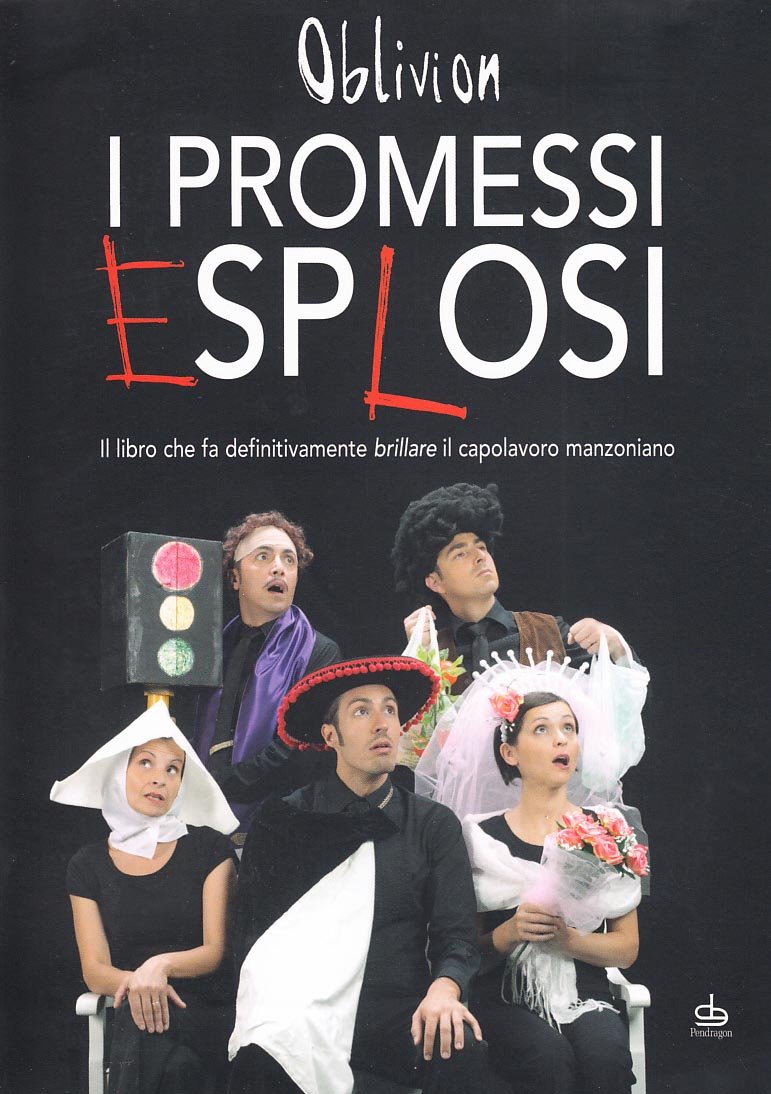I Promessi Esplosi. Il Libro Che Fa Definitivamente Brillare Il Capolavoro Manzoniano. Con Dvd - 4