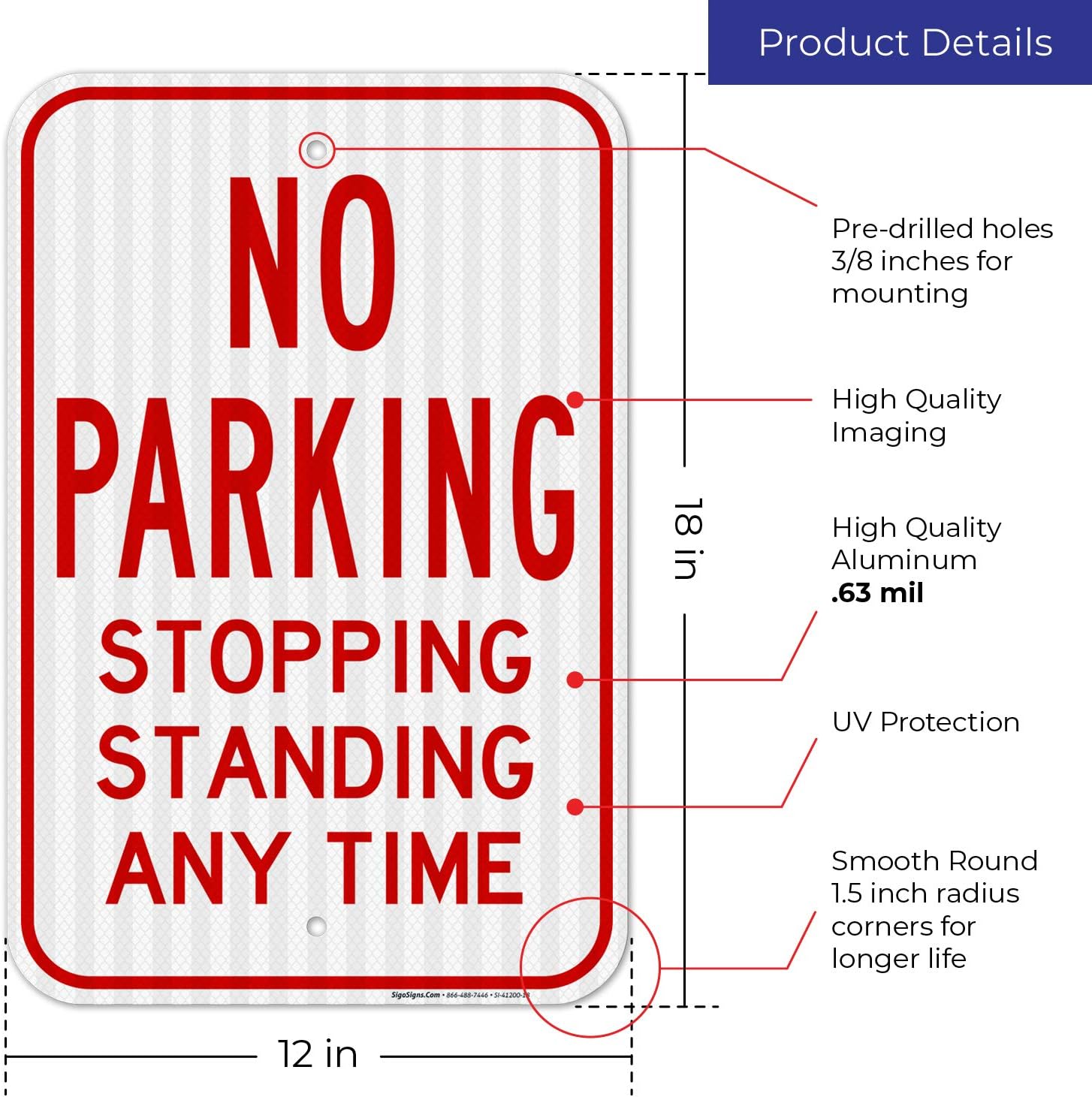 No Parking Stopping Standing Any Time Sign Federal 12" X 18" 3M Prismatic Engineer Grade Reflective Aluminum, for Indoor or Outdoor Use -