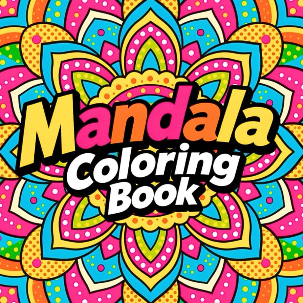 Mandala Coloring Book for Adult Calm Awareness and Artistic Balance Featuring Flowing Mandala Designs for Stress Relief Mindfulness and Creative Coloring