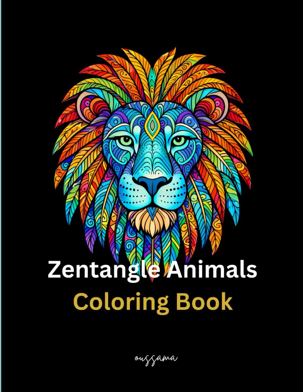 Zentangle Animals Coloring Book: 46 Relaxing Black & White Animal Designs for Stress Relief