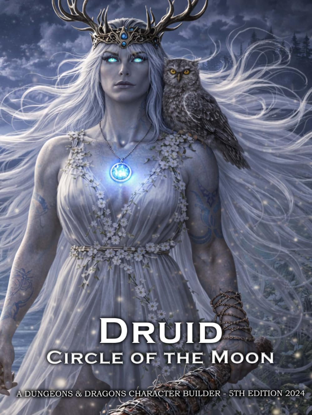 Circle of the Moon Druid Character Builder for D&D 5E 2024: Class and Sub-Class Features, Action Economy, Wild Shape with Spell List & More      Hardcover – March 19, 2026