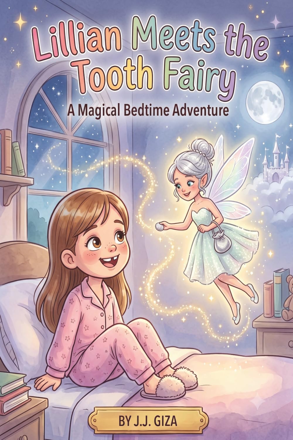 Lillian Meets the Tooth Fairy: A Magical Bedtime Adventure