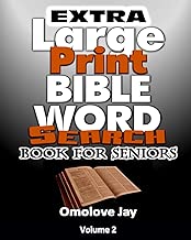 Extra Large Print BIBLE WORD SEARCH BOOK FOR SENIORS: An Insightful Extra Large Print Bible Word Search Puzzles With Inspirational Bible Words As ... Search Volume 2 - Grandma Favorite Edition!
