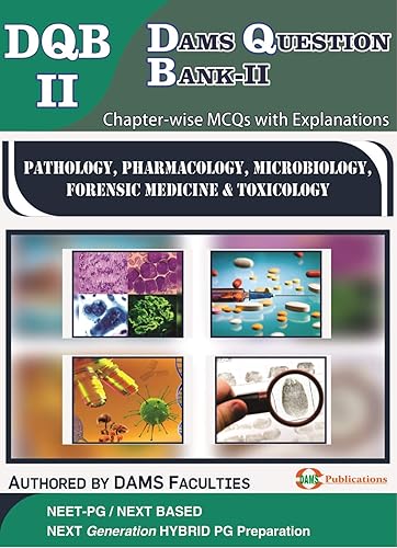DAMS Question Bank-II (DQB-II Pathology, Pharmacology, Microbiology, Forensic Medicine &amp; Toxicology) 2nd Year MBBS