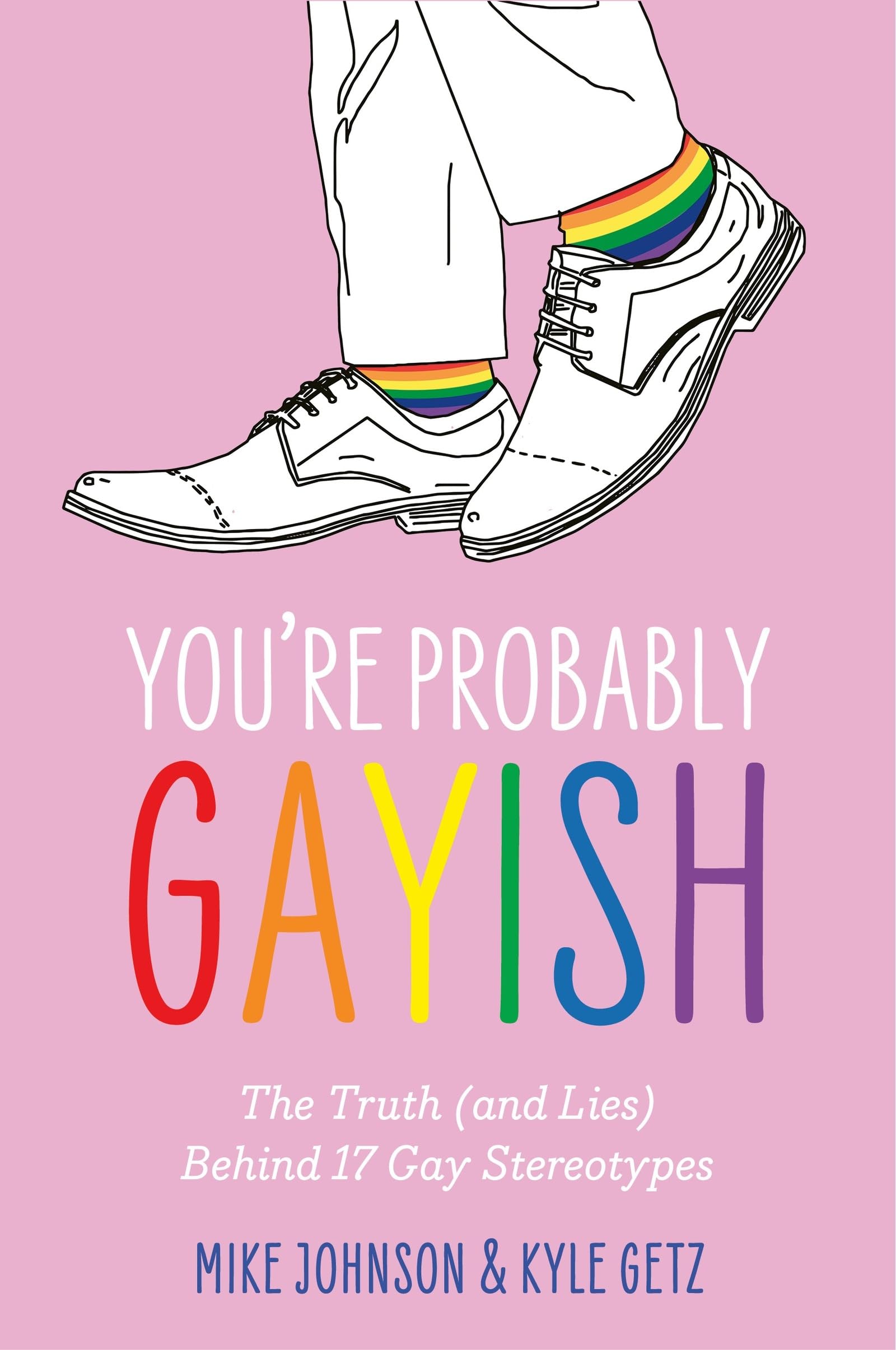Youre Probably Gayish by Kyle Getz PAPERBACK 9781805011248
