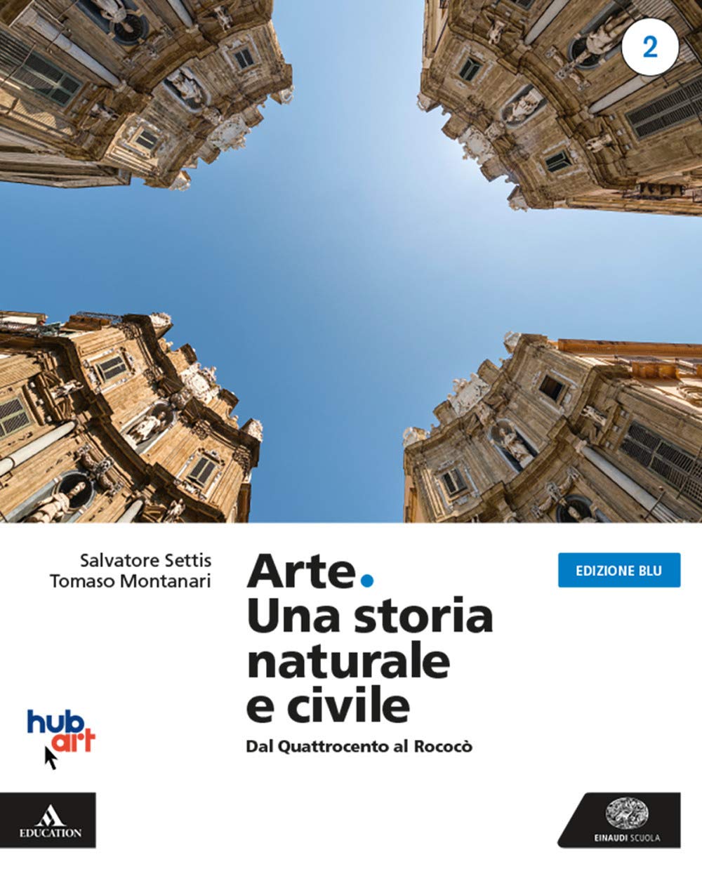 Arte. Una storia naturale e civile. Ediz. blu. Per i Licei. Con e-book. Con espansione online (Vol. 2)