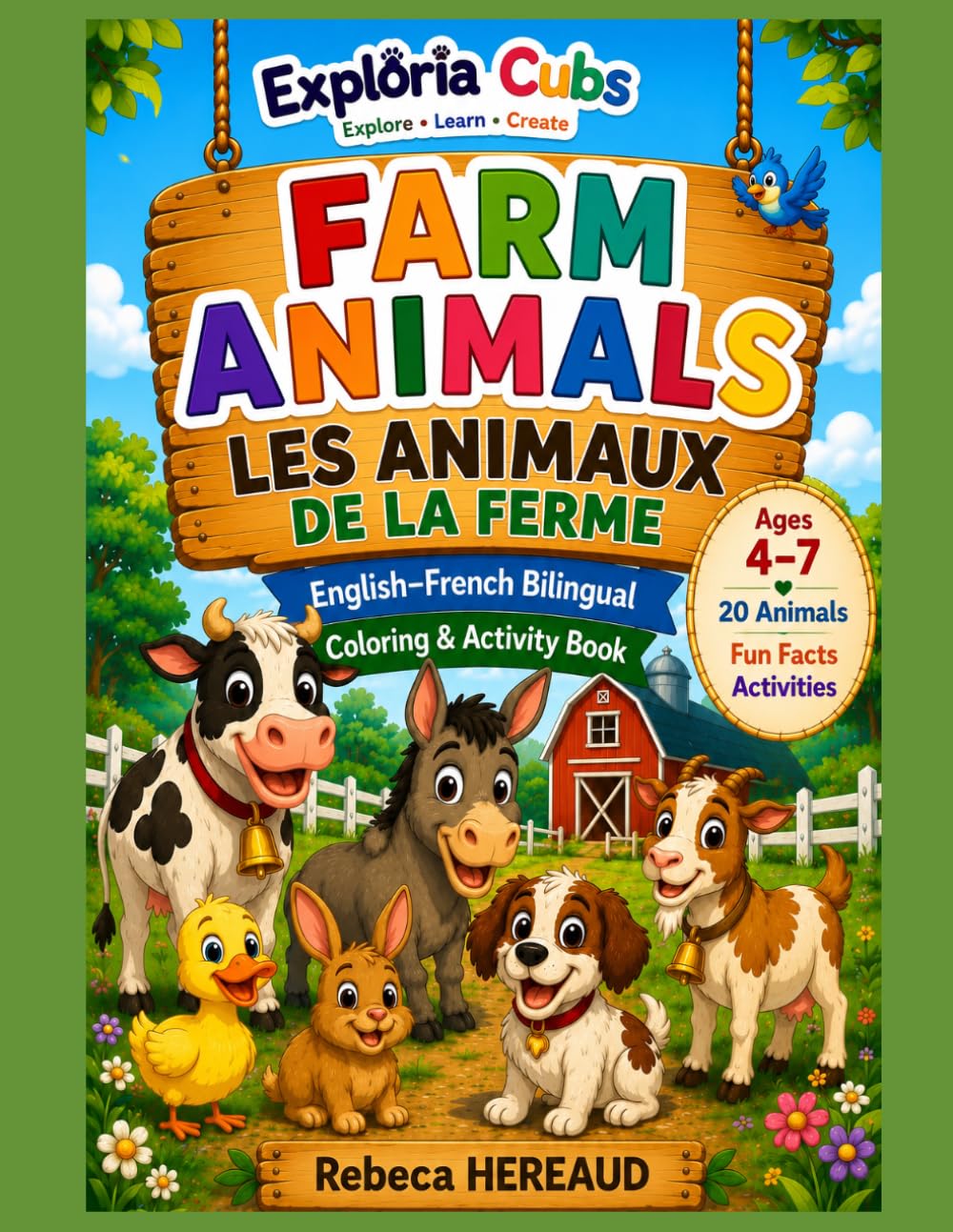 Farm Animals: English-French bilingual Coloring Book (Exploria Cubs)