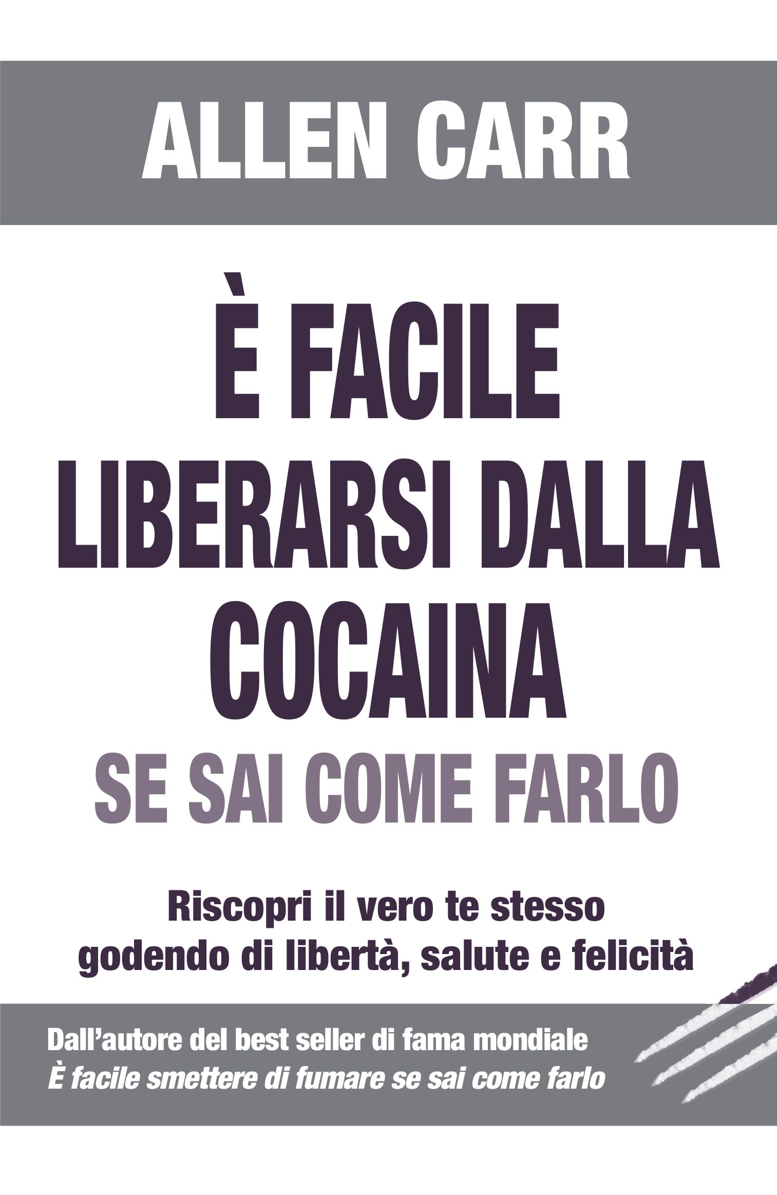 È facile liberarsi dalla cocaina. Se sai come farlo