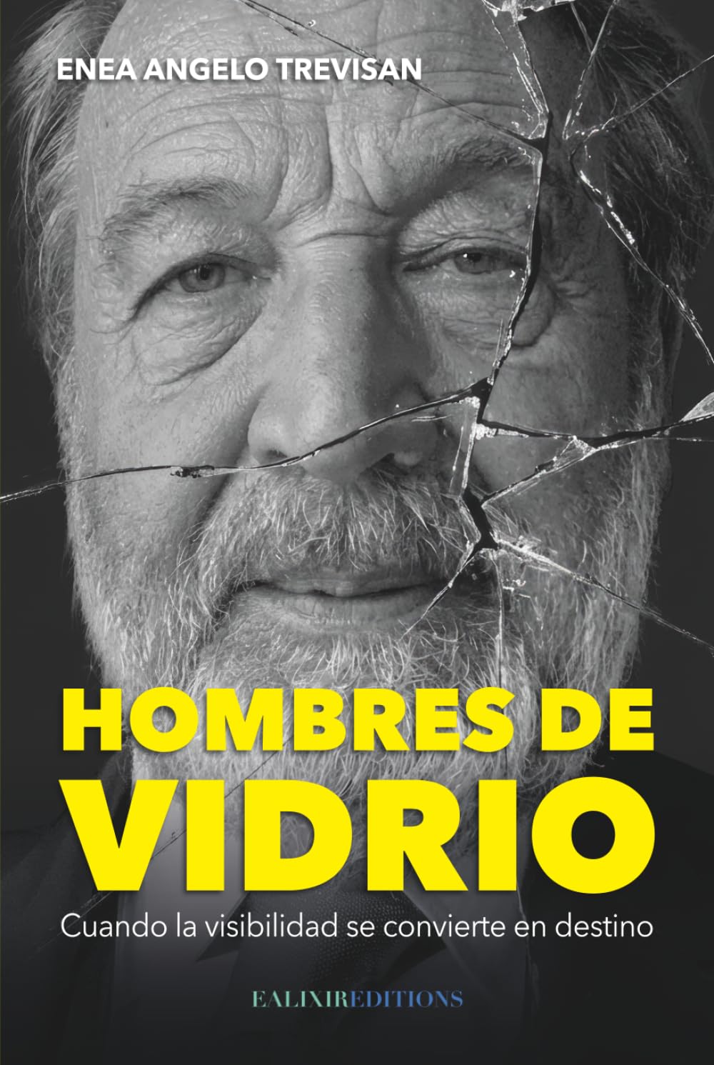 Hombres de vidrio: Cuando la visibilidad se convierte en destino