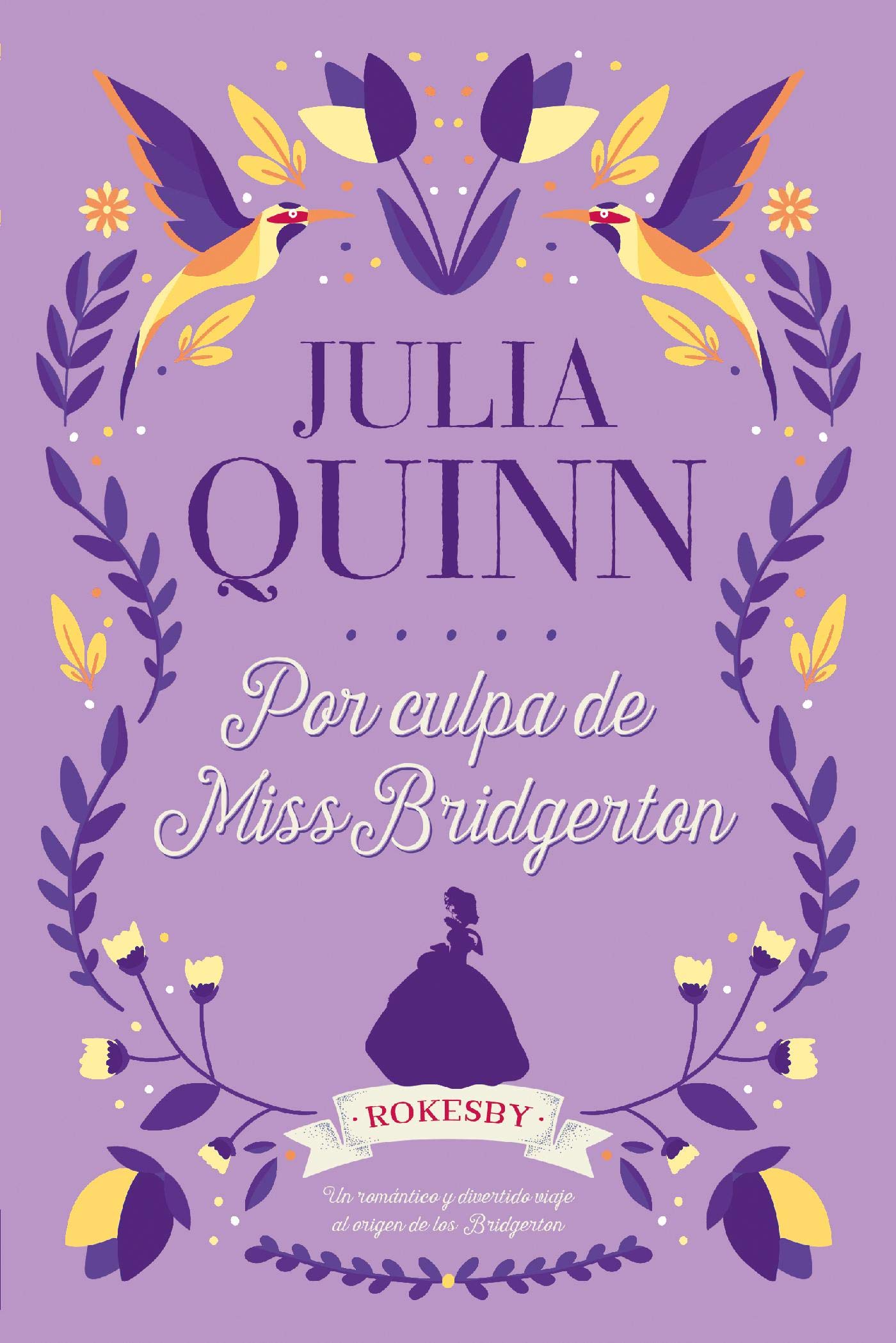 Por culpa de Miss Bridgerton (Rokesby nº 1) (Spanish Edition)