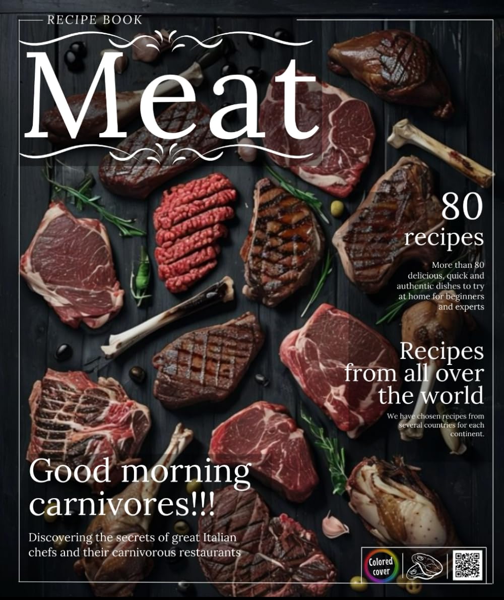 Meat Recipe Book : Over 80 delicious, quick and authentic meat dishes from around the world, from Chinese Peking duck to Moroccan chicken tagine to Texas smoked meat.