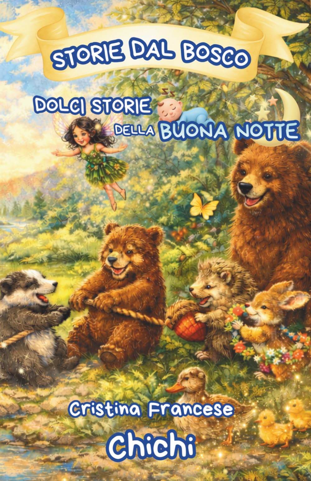 Storie dal Bosco: Storie della buona notte per bambini con importanti insegnamenti da custodire