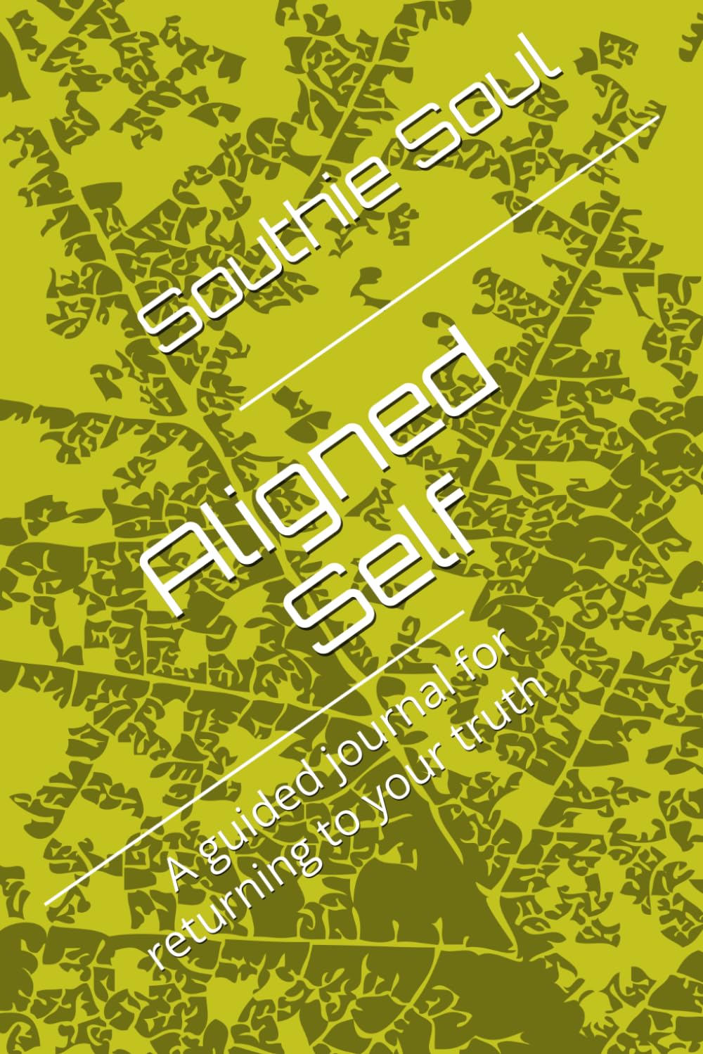 Aligned Self: A guided journal for returning to your truth