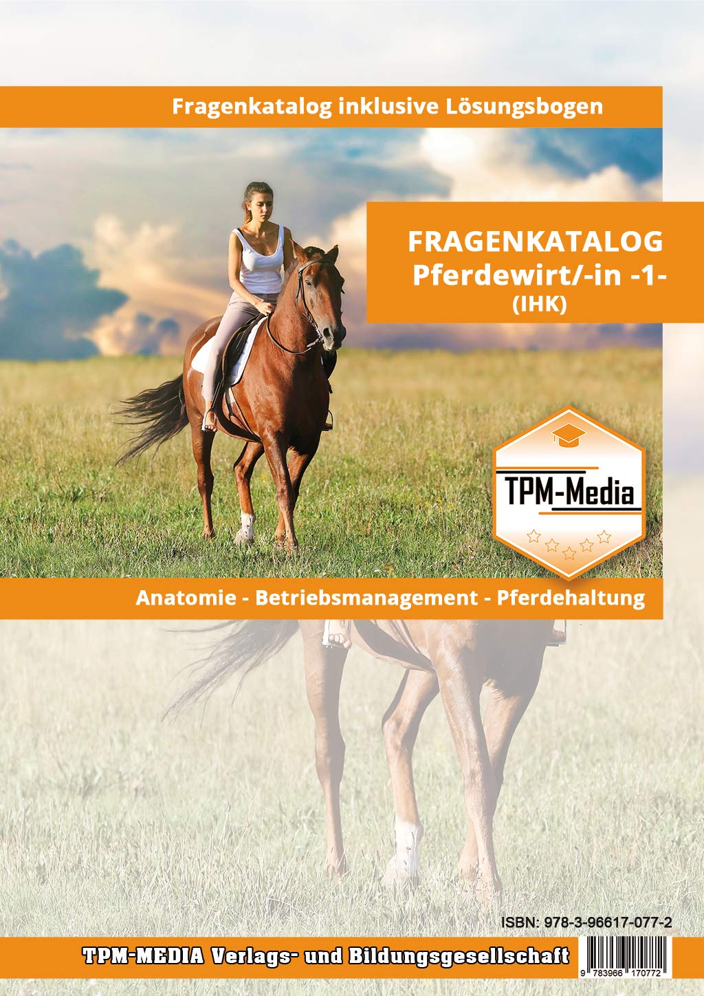 Fragenkatalog Pferdewirt PRO (m/w/d) (Buch/Printversion): Anatomie - Betriebsmanagement - WISO u.a. mit Lösungsbogen