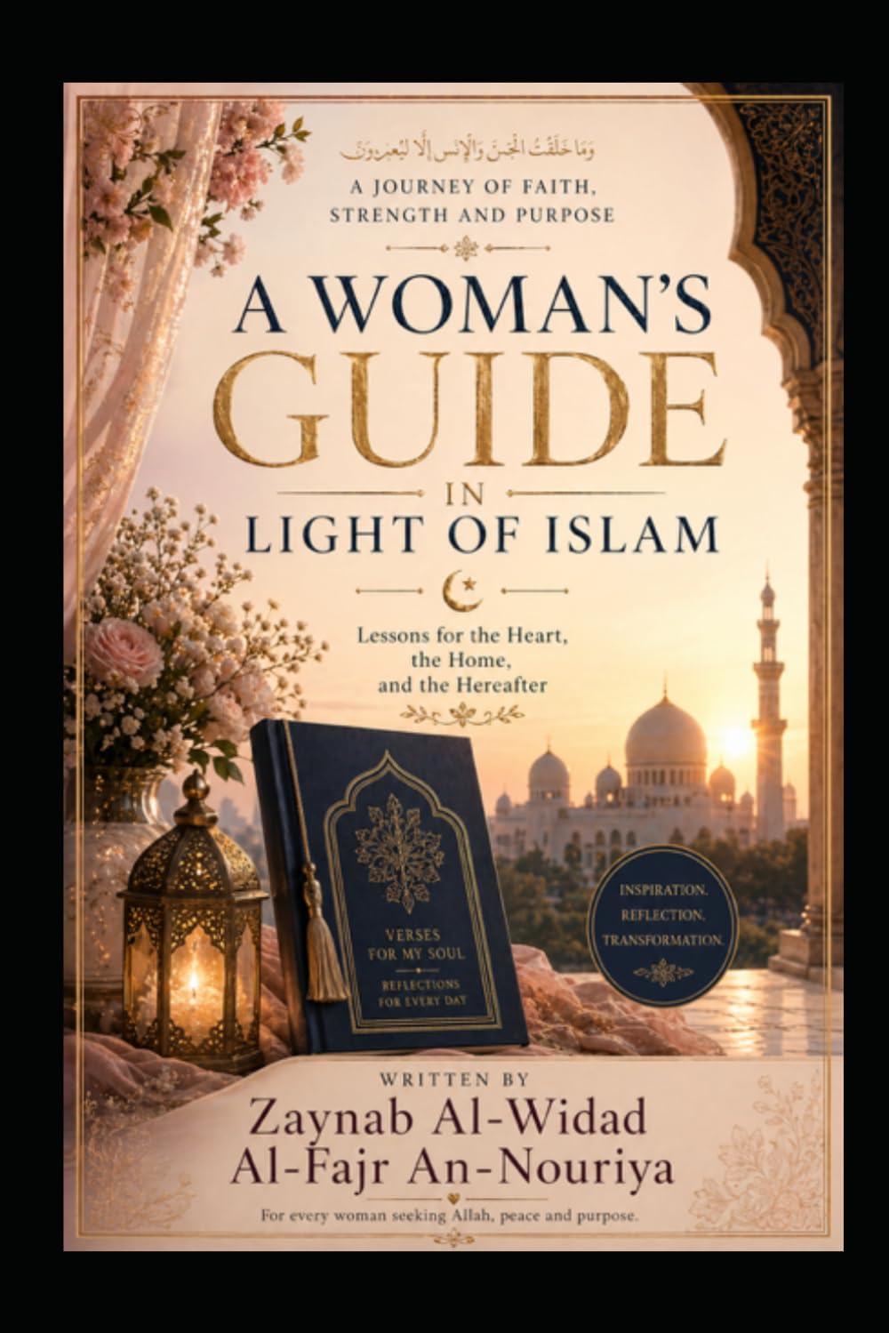 A Woman's Guide in Light of Islam: A Journey of Faith, Strength and Purpose