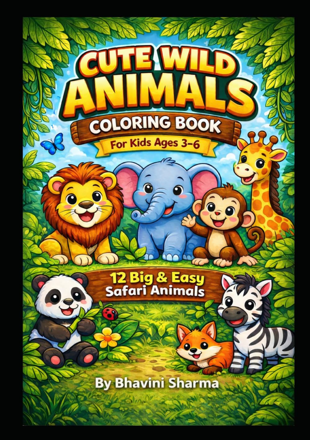 Cute Wild Animals Coloring Book for Kids: Fun and Easy Animal Coloring Pages for Kids Ages 3–6