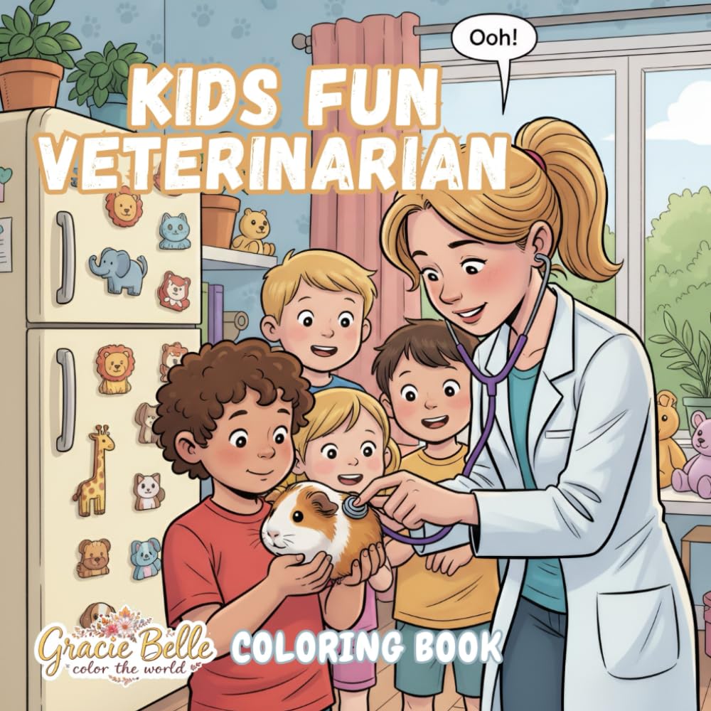 Kids Fun Veterinarian Coloring Book: Playful Veterinary Adventures to Color for Children and Adults