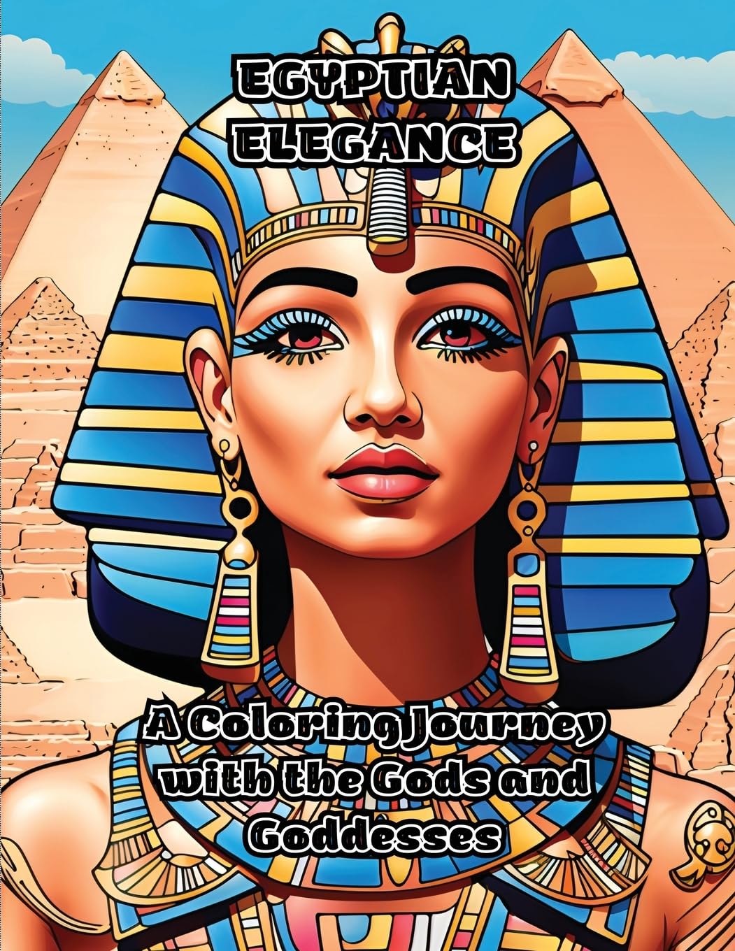 Egyptian Elegance: A Coloring Journey with the Gods and Goddesses