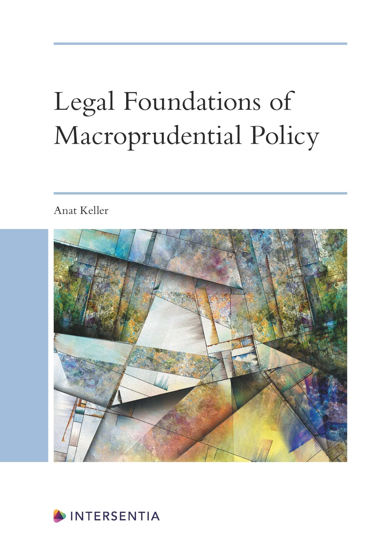 Legal Foundations of Macroprudential Policy: An Interdisciplinary Approach
