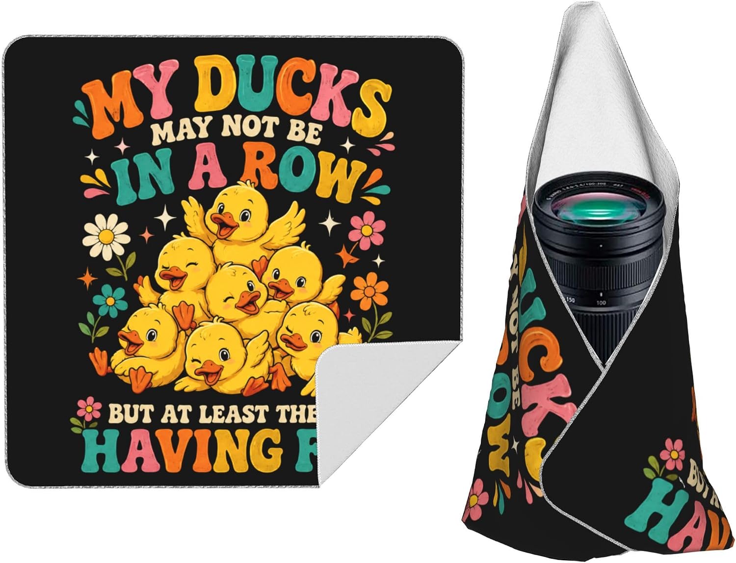 Camera Magic Wrap My Ducks May Not Be In A Row Floral Graphic Funny 24x24in
