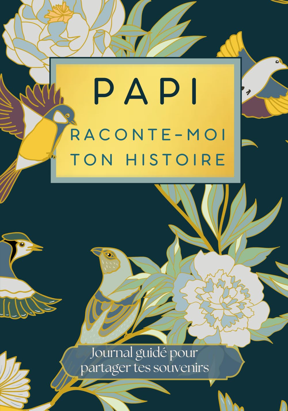Papi raconte-moi ton histoire: livre histoire de papi pour raconter ses souvenirs et sa vie