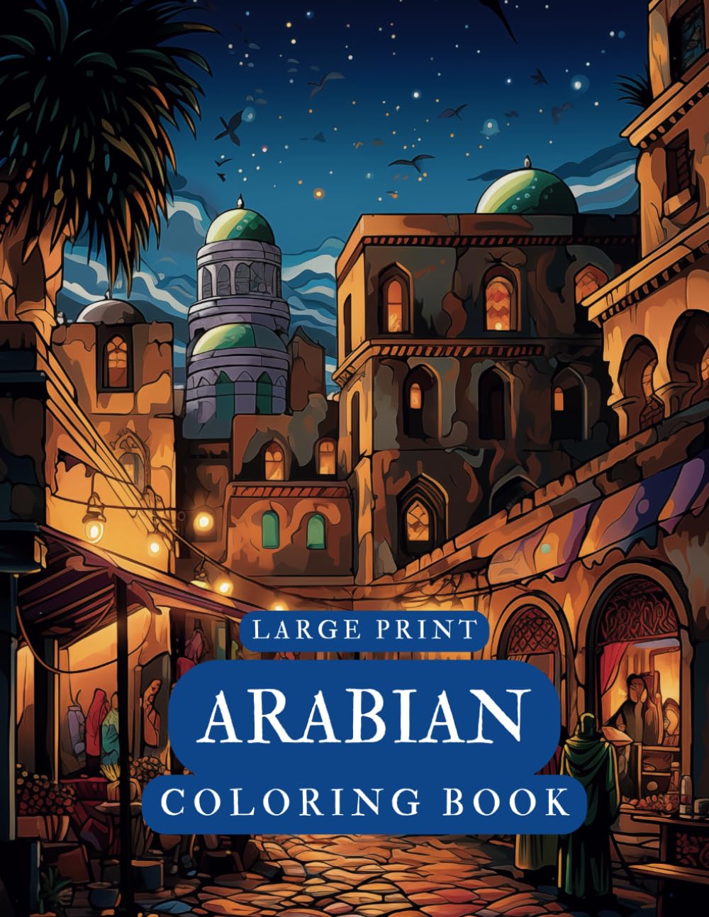 Large Print Arabian Coloring Book