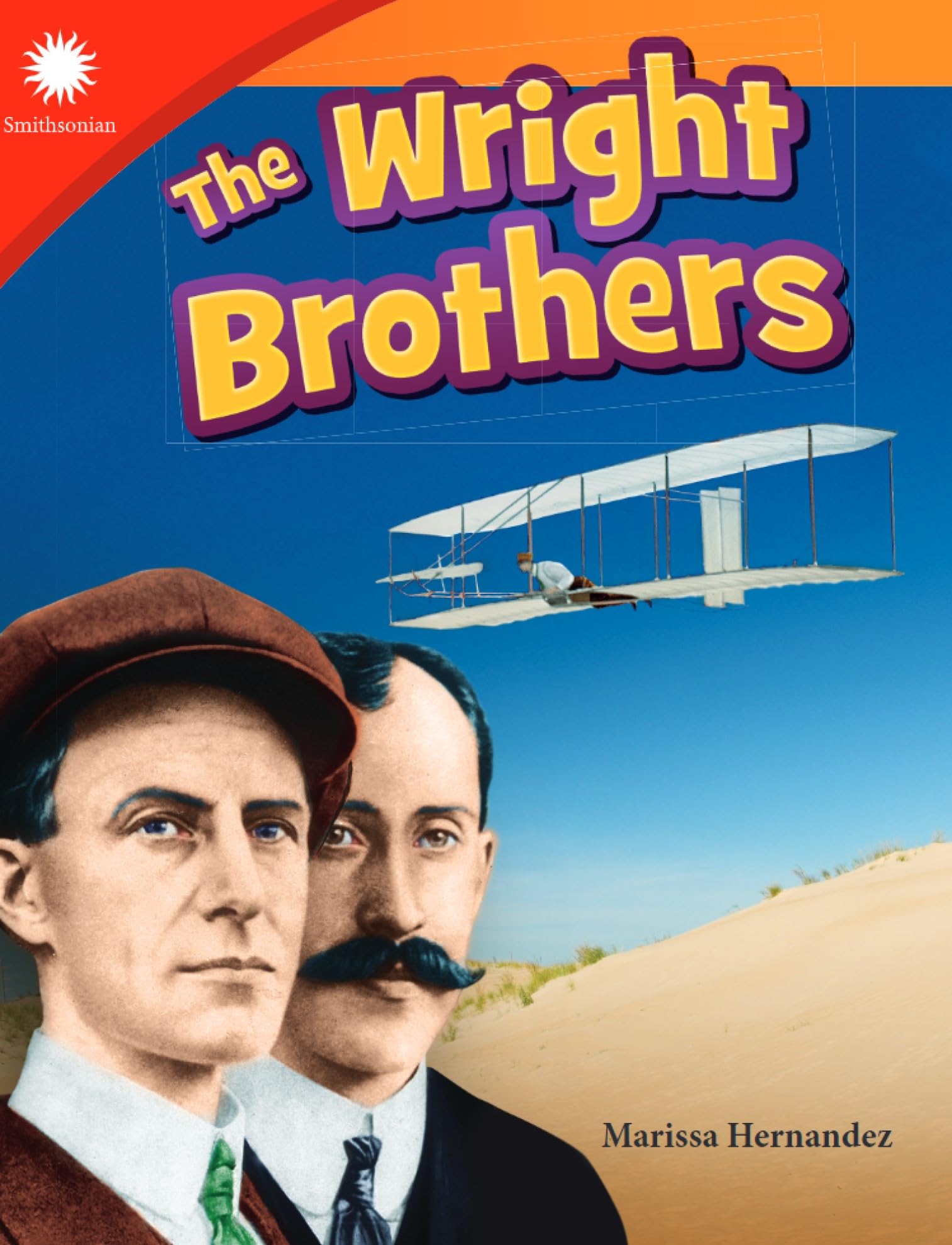 The Wright Brothers (Smithsonian: Informational Text)