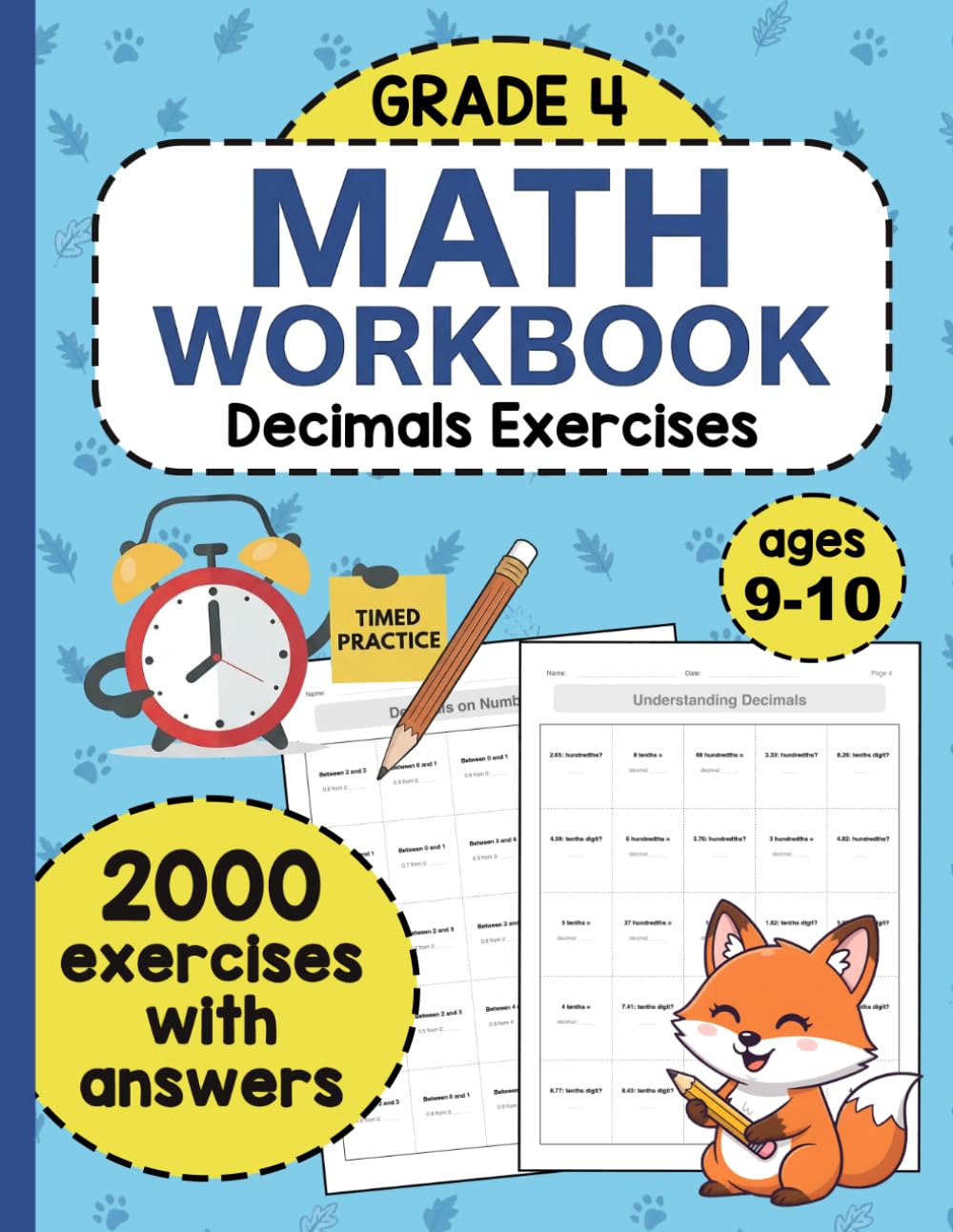 Math Workbook for Grade 4 – Decimals Exercises: 2000 Exercises with Answers Covering Tenths, Hundredths, Number Line, Comparing, and Ordering Decimals | Math Practice Workbook for Kids Ages 9–10