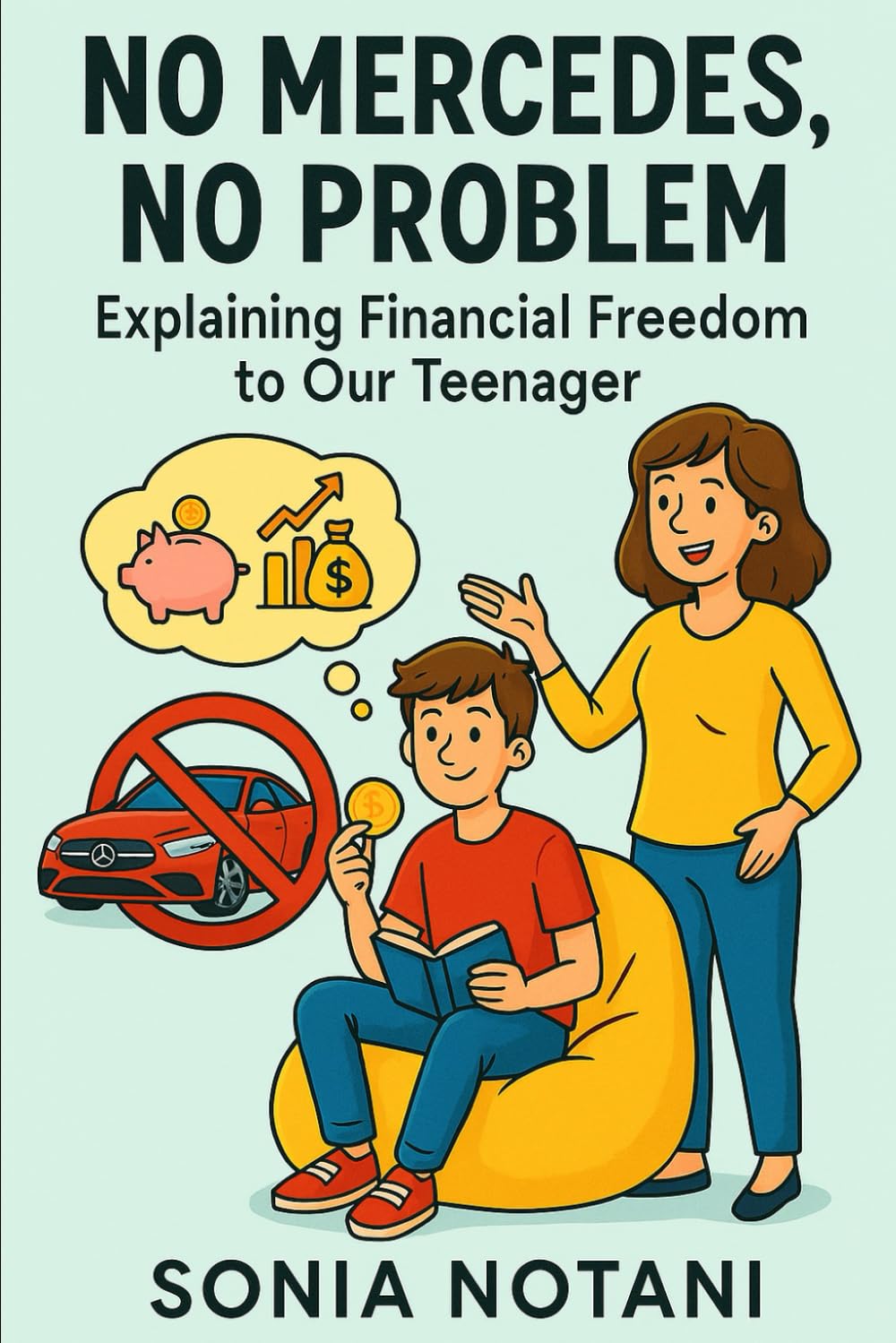 No Mercedes, No Problem: Explaining Financial Freedom to our Teenager