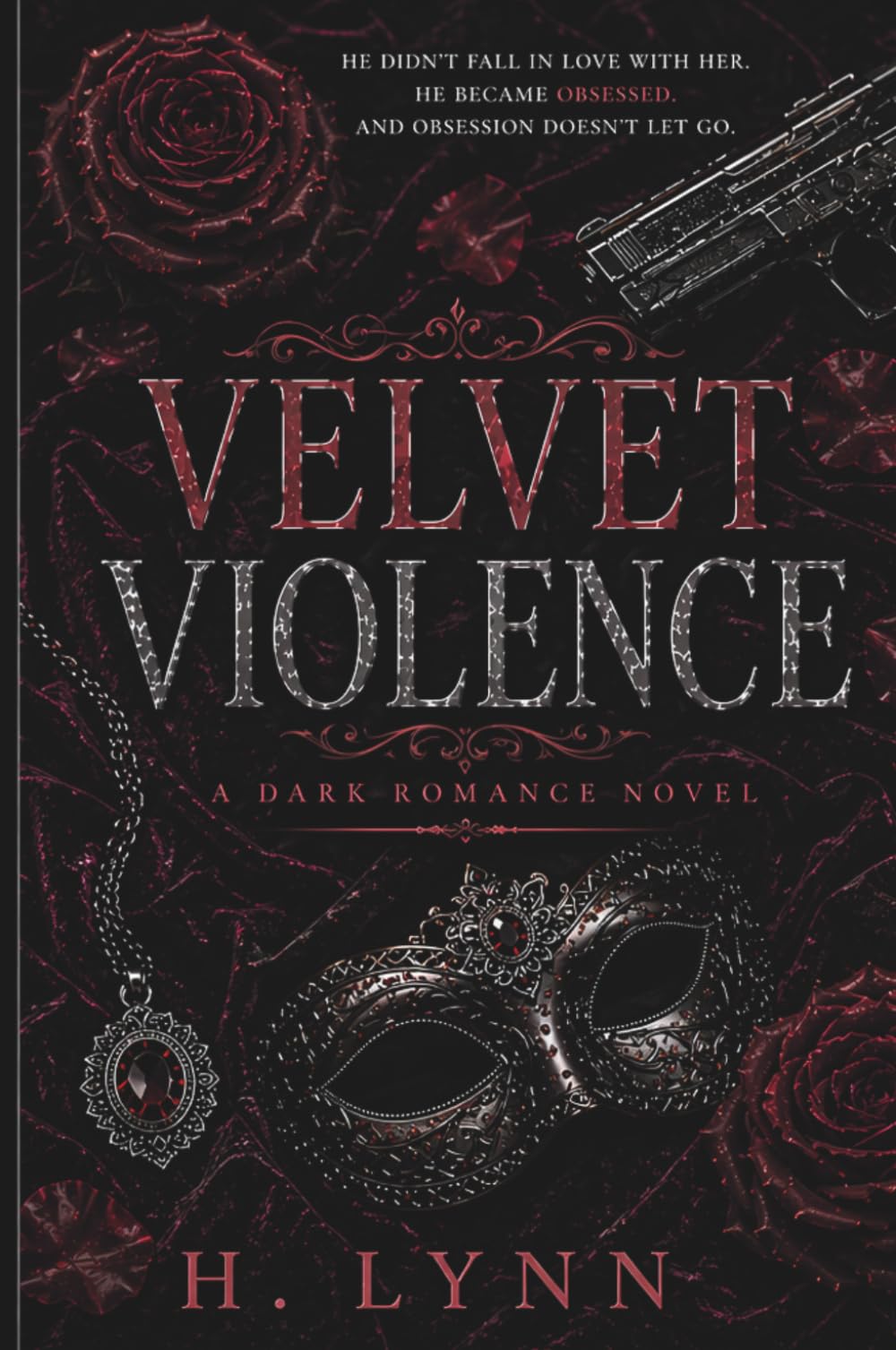 Velvet Violence: a Dark romance novel
