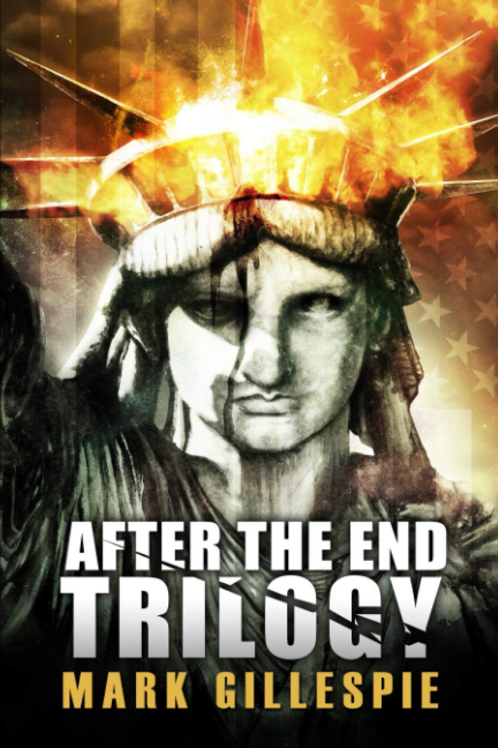 After the End Trilogy: The Complete Post-Apocalyptic Series