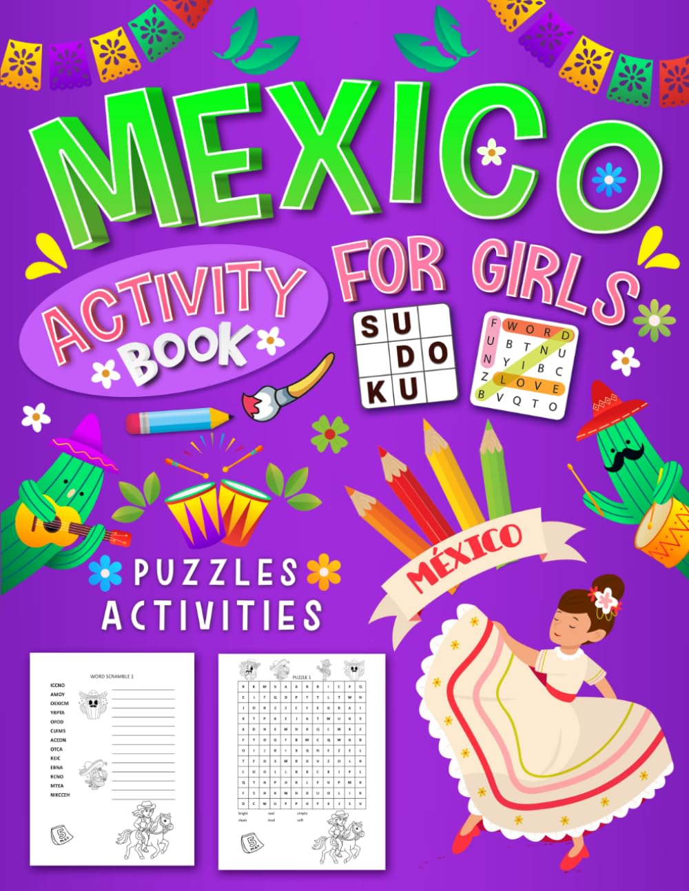 Mexico Activity Book For Girls Ages 9-12: 100+ Fun Activities Including Word Search, Sudoku, Mazes & Coloring – A Creative Mexican-Inspired Puzzle Book for Girls