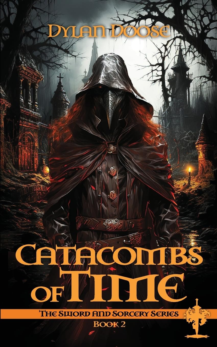 Catacombs of Time: A Sword and Sorcery Novella: 2