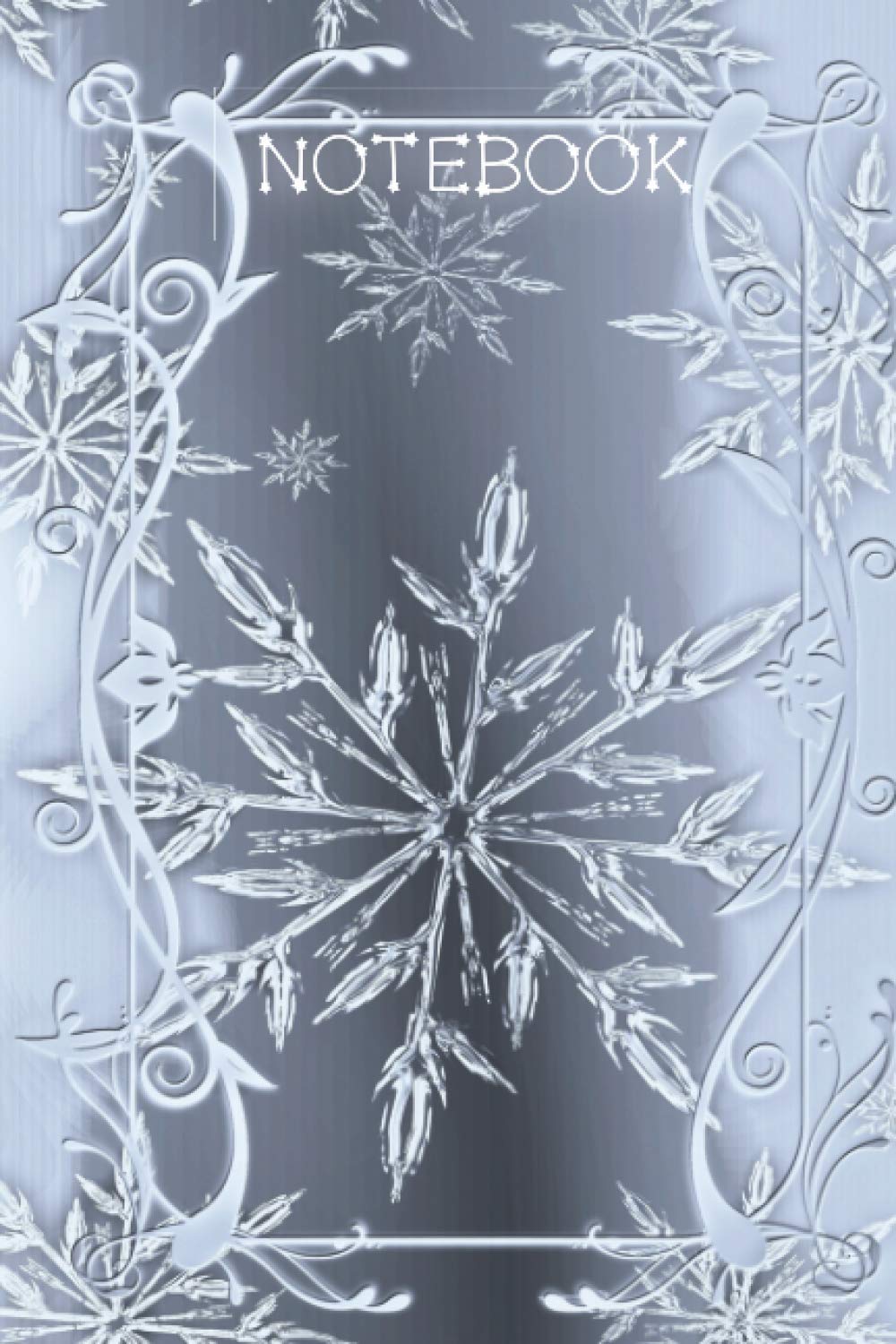 Notebook: Snow Flake Journal Notebook To Write In - Snowflake Gifts For Women: Snowflake Themed Lined Journal Notebook 120 Pages 6" x 9" (Journals & Notebooks)