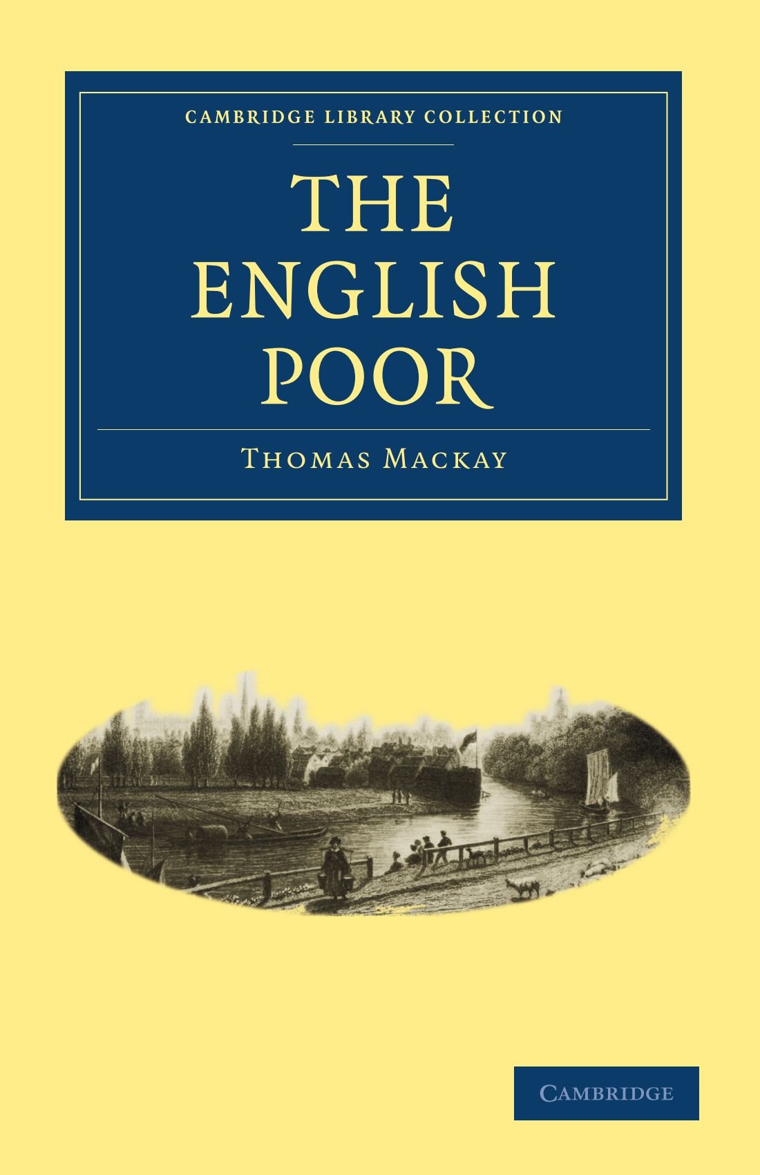The English Poor (Cambridge Library Collection - British and Irish History, General)