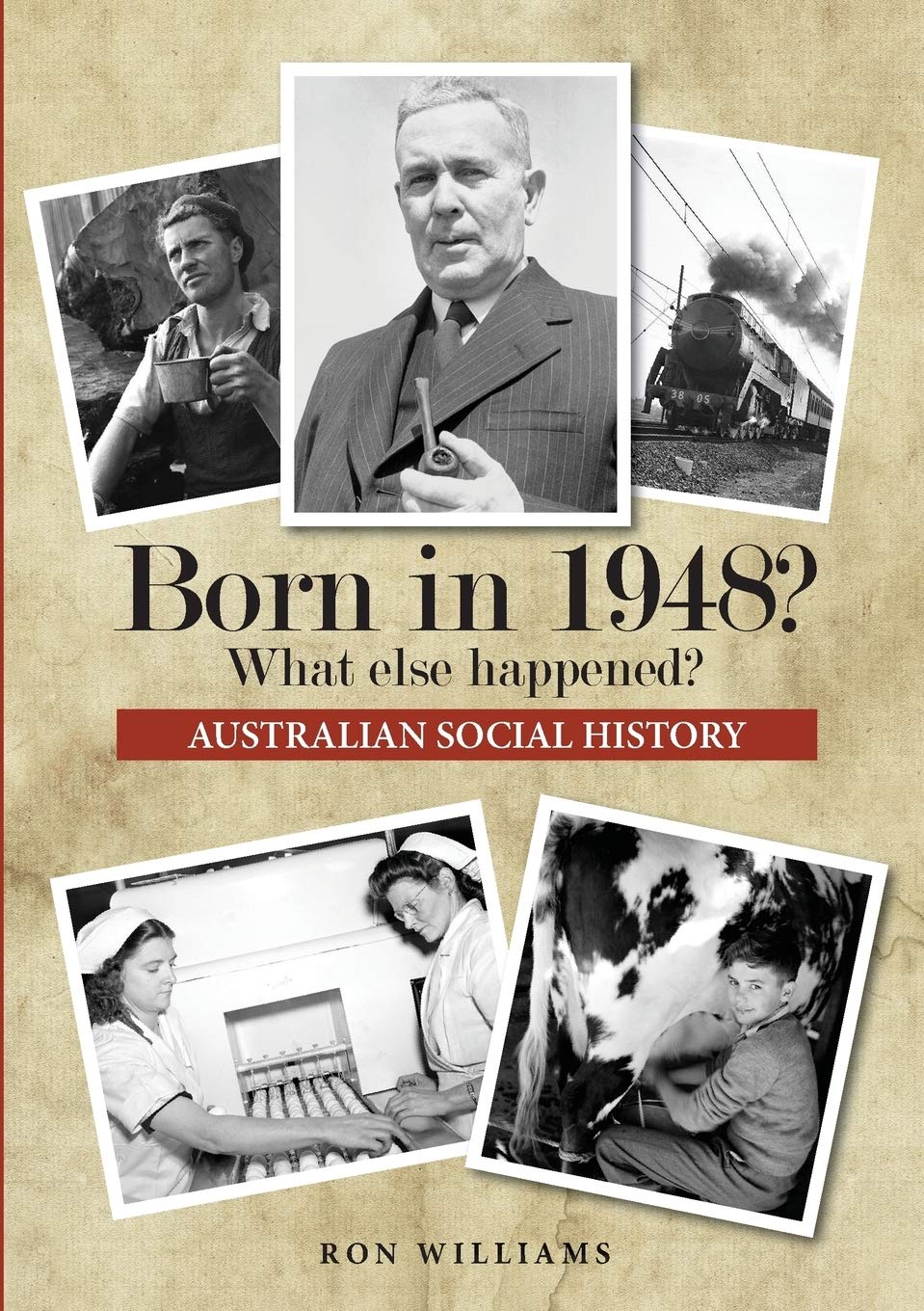 Born in 1948? What else happened?: Volume 10
