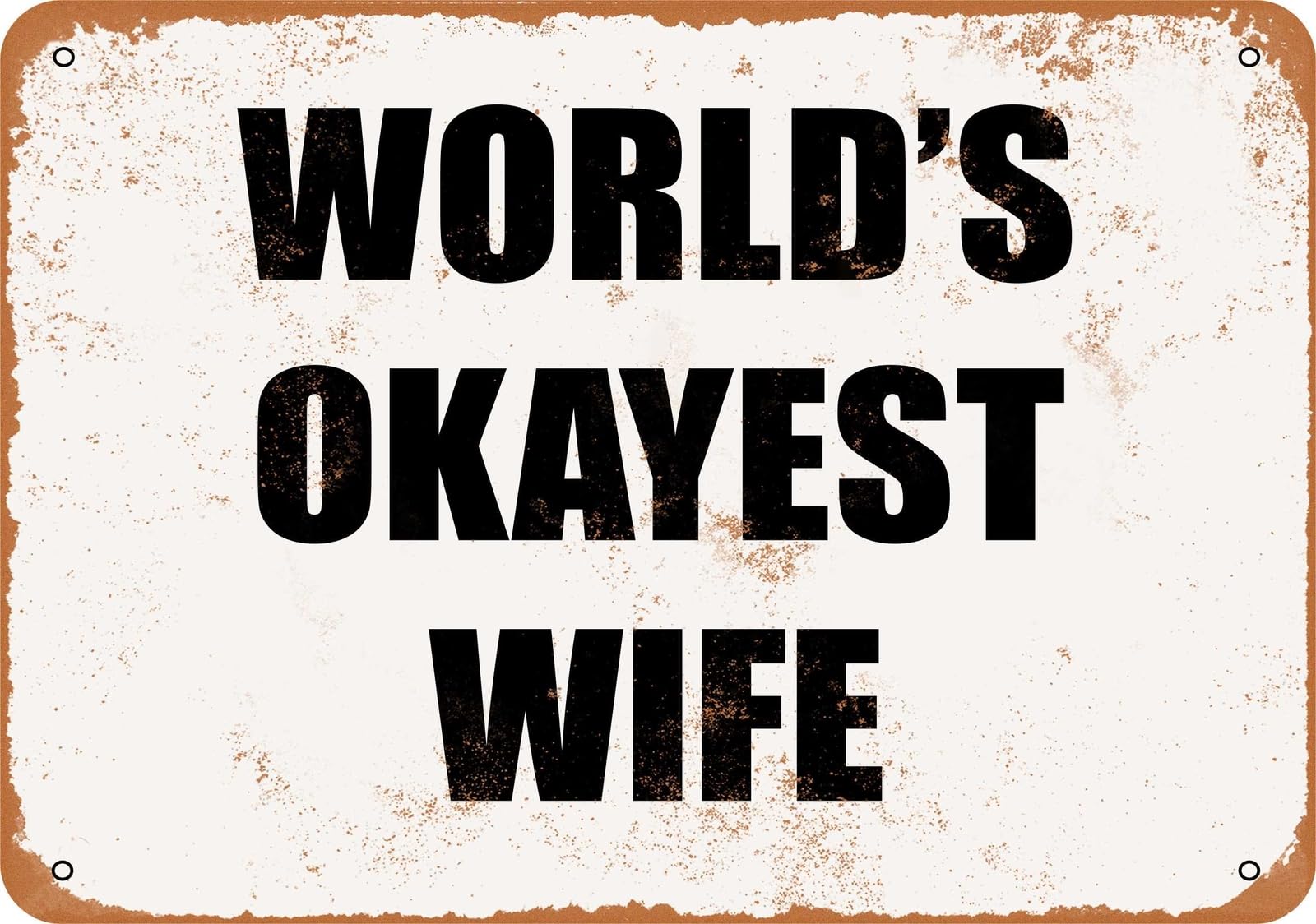 Miaomansenstore Metal Sign - World's Okayest Wife - Vintage Look Home Decor