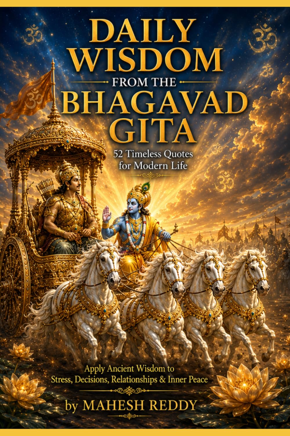 Daily Wisdom from the Bhagavad Gita: 52 Timeless Quotes for Modern Life